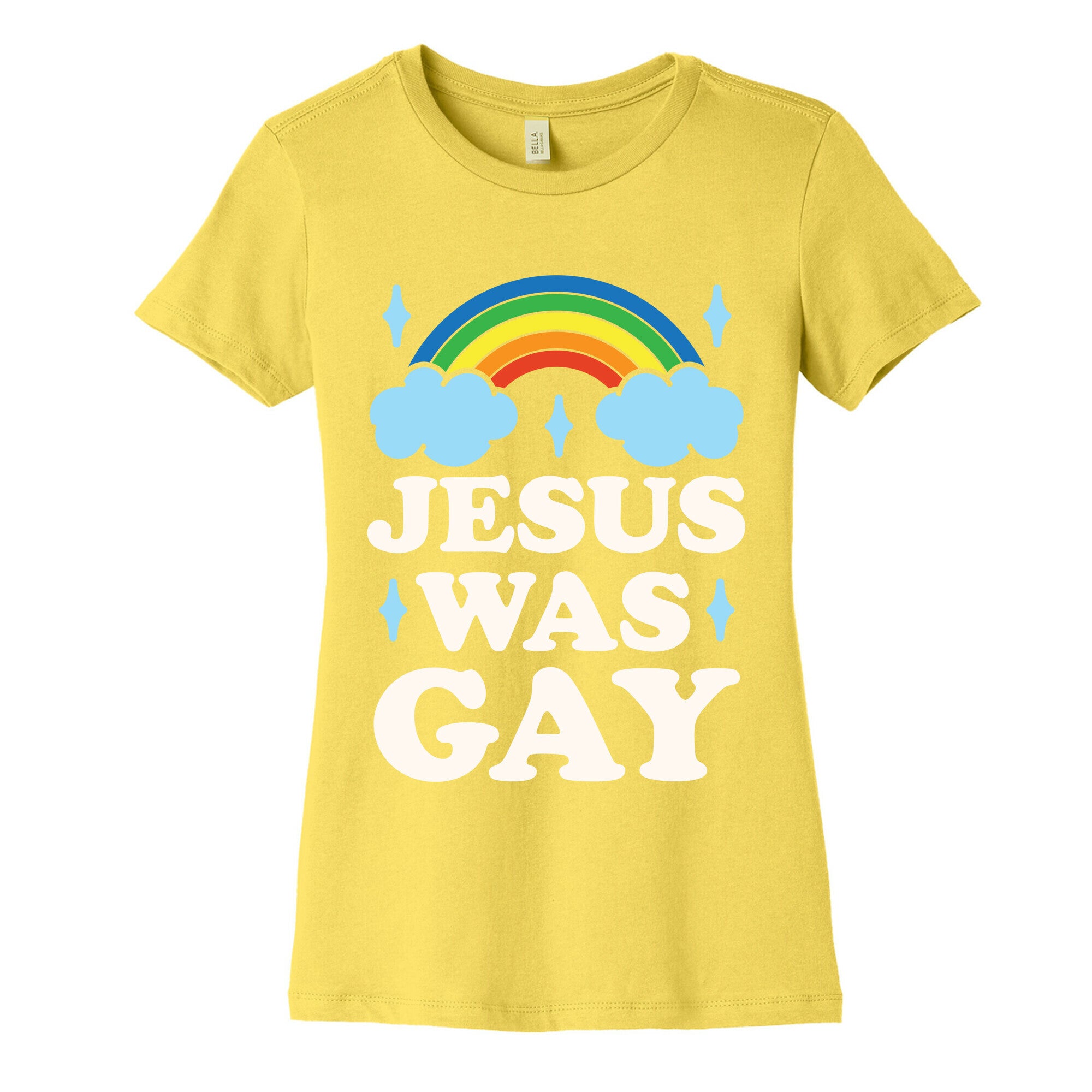 Jesus Was Gay Women's Cotton Tee